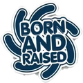 Born and Raised